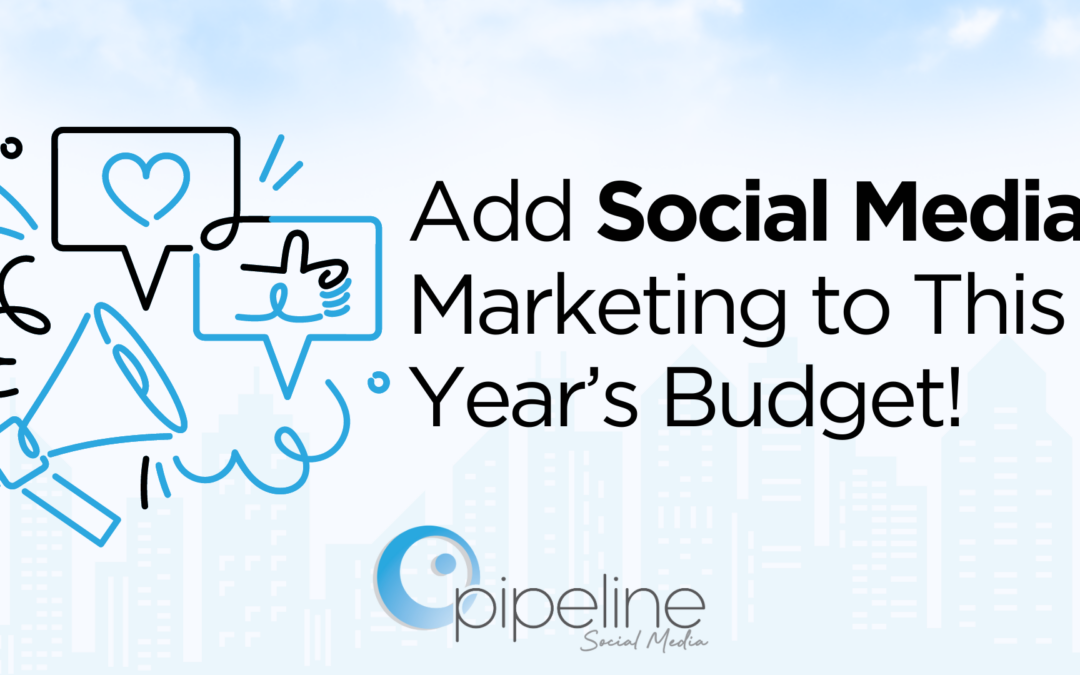 10 Reasons to Add Social Media Marketing to Your Budget